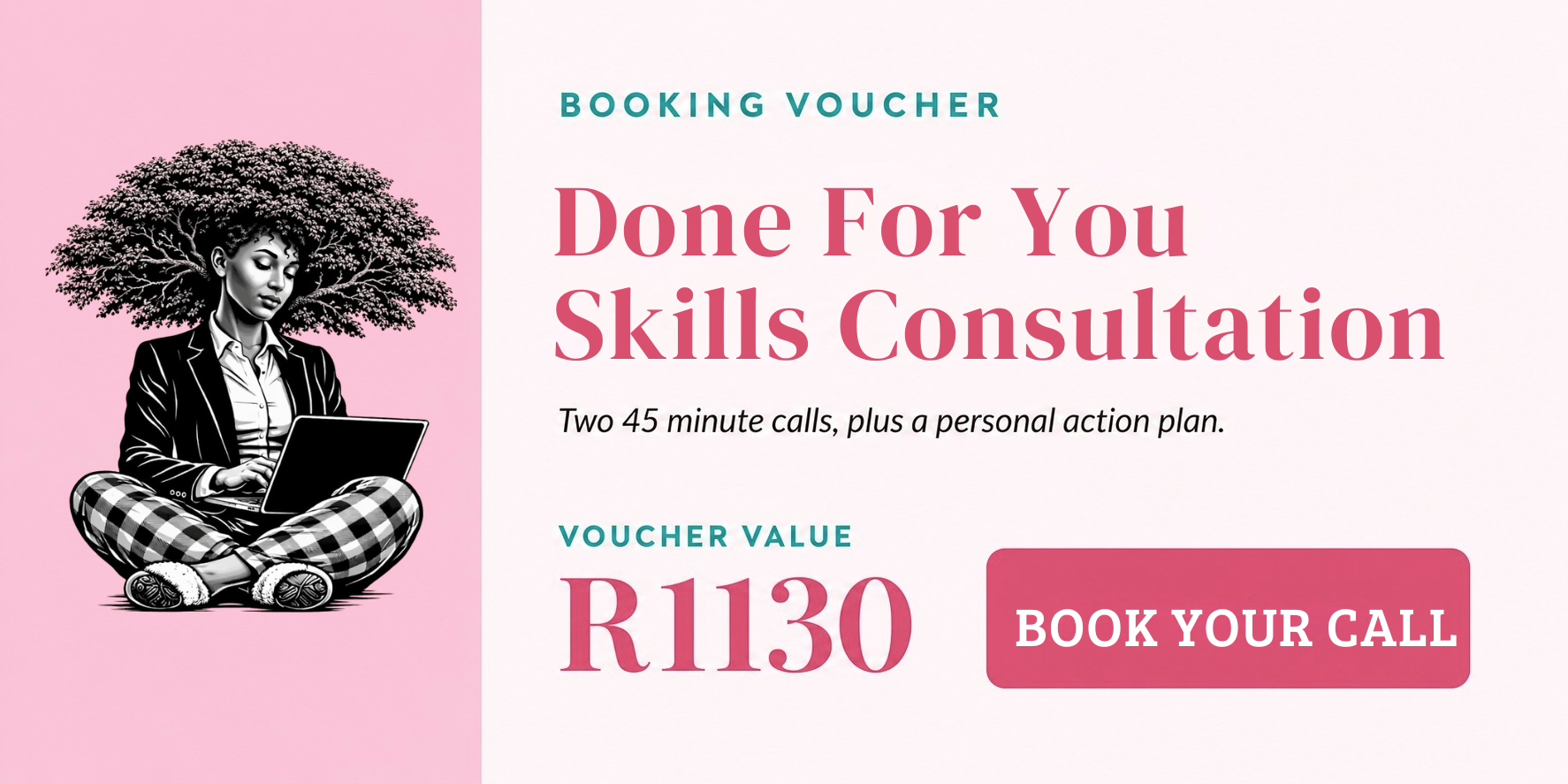 Done For You Skills Consultation Plus a Personalised Action Plan