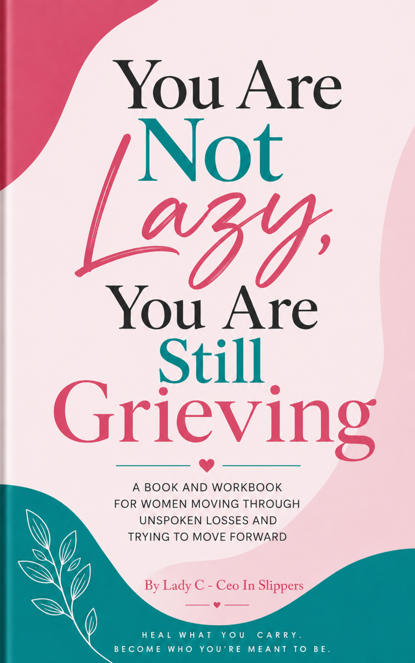 You Are Not Lazy, You Are Still Grieving | eBook and Workbook